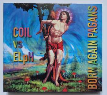 2CD Coil: Born Again Pagans (30th Anniversary Extended Edition)
