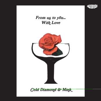 LP Cold Diamond & Mink: From Us To You...With Love CLR | LTD