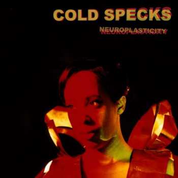 LP Cold Specks: Neuroplasticity