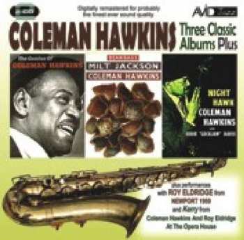2CD Coleman Hawkins: Three Classic Albums Plus