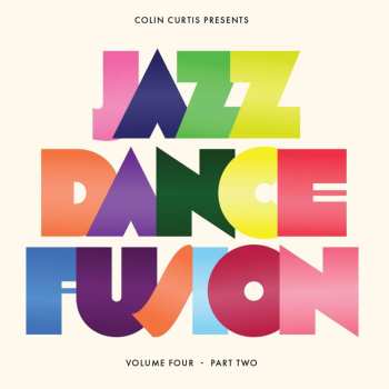 2LP Colin Curtis: Jazz Dance Fusion Volume Four (Part Two)