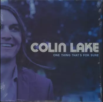 Colin Lake: One Thing That's For Sure