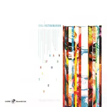 Colin Stranahan: Transformation