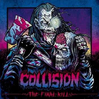 LP Collision: The Final Kill LTD | CLR