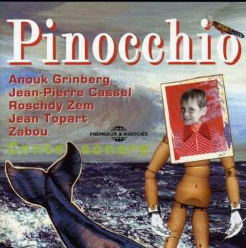 Album Collodi/ Grinberg / Cassel / Zabou / Topart: Pinocchio