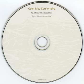 CD Colm Mac Con Iomaire: And Now The Weather (Agus Anois An Aimsir)