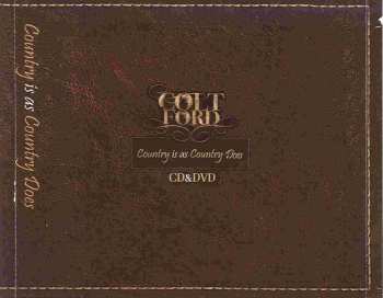 CD/DVD Colt Ford: Country Is As Country Does