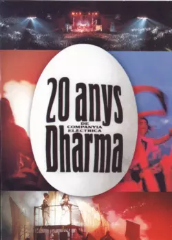Companyia Elèctrica Dharma: 20 Anys De La Companyia Elèctrica Dharma
