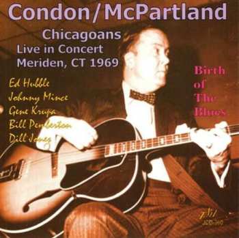 CD Eddie Condon: Chicagoans Live In Concert Meriden, Ct 1969