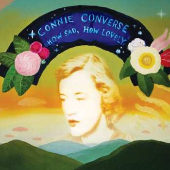 CD Connie Converse: How Sad, How Lovely