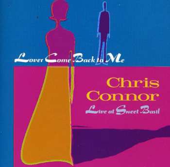 Album Connor,chris: Lover Come Back To Me