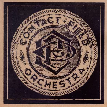 Contact Field Orchestra: Contact Field Orchestra