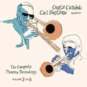 Album Conte Candoli Carl Fontana Quintet: The Complete Phoenix Recordings Volume 2 Of 6