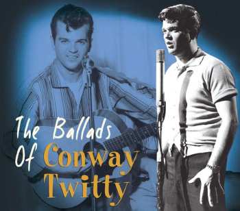 Album Conway Twitty: The Ballads Of Conway Twitty