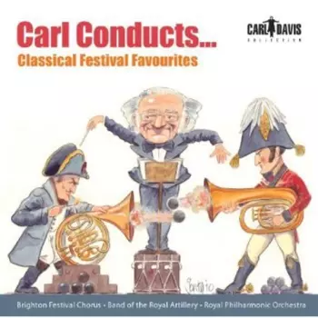 Copland / Davis / Royal Philharmonic Orchestra: Carl Conduccts Classical Festival Favourites