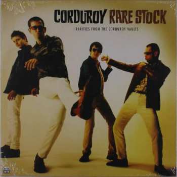LP Corduroy: Rare Stock : Rarities From The Corduroy Vaults