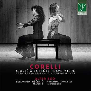 Album Arcangelo Corelli: Ajusté À La Flûte Traversiere (Premiere Partie Du Cinquiéme Œuvre)