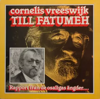 Cornelis Vreeswijk: Till Fatumeh - Rapport Från De Osaligas Ängder....