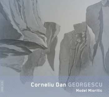 CD Corneliu Dan Georgescu: Model Mioritic