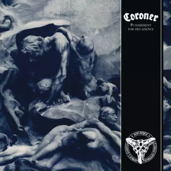 Coroner: Punishment For Decadence
