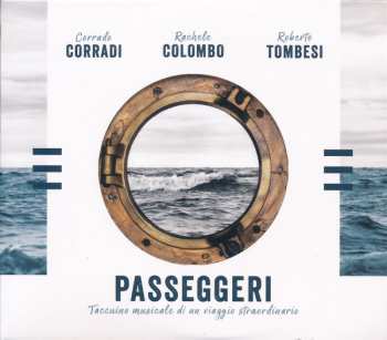 CD Corrado Corradi: Passeggeri - Taccuino Musicale di Un Viaggio Straordinario