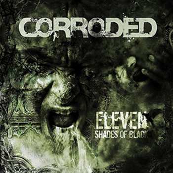 LP Corroded: Eleven Shades Of Black LTD