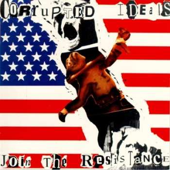 LP Corrupted Ideals: Join The Resistance LTD | CLR