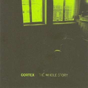 Album Cortex: The Whole Story