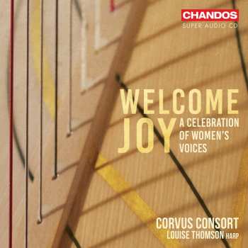 SACD Corvus Consort: Welcome Joy - A Celebration Of Women's Voices