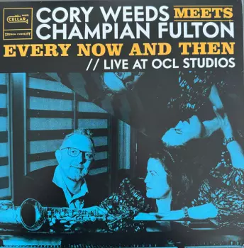 Meets Champian Fulton - Every Now And Then