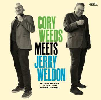 LP Cory Weeds: Cory Weeds Meets Jerry Weldon