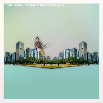 Album Cory Wong: Cory Wong and the Green Screen Band