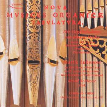 Album Costanzo Antegnati: Martin Lubenov - Nova Musices Organice Tabulatura