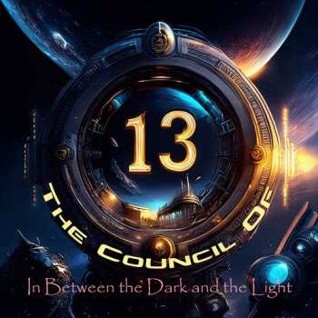 2CD Council Of Thirteen: In Between The Dark And The Light
