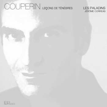 CD Couperin / Paladins / Correas: Lecons De Tenebres