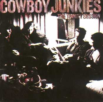 CD Cowboy Junkies: The Trinity Session