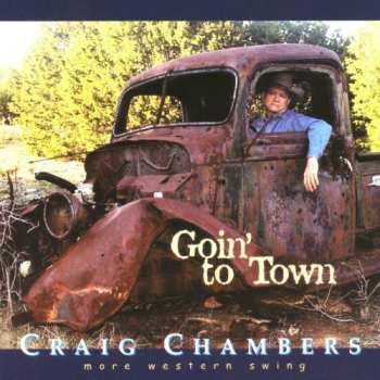 Album Craig Chambers: Goin' To Town