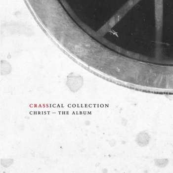 2CD Crass: Christ - The Album (Crassical Collection)