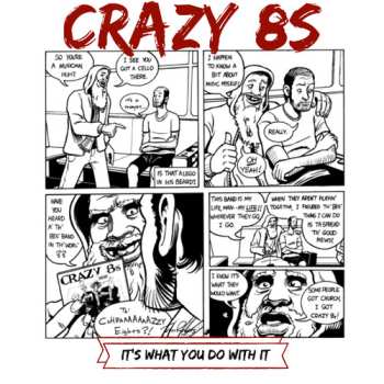 Album Crazy 8's: It's What You Do With It