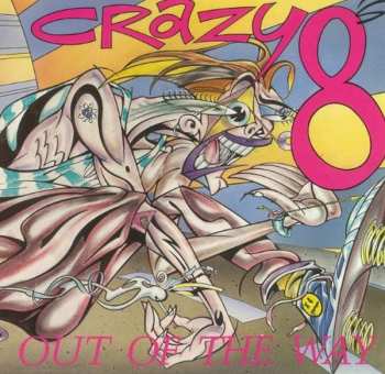 LP Crazy 8's: Out Of The Way
