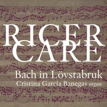 CD Cristina Garcia Banegas: Ricercare: Bach In Lövstabruk