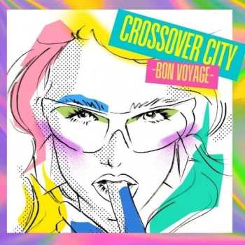 Album Various: Crossover City Bon Voyage