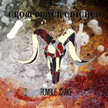 Album Crow Black Chicken: Rumble Shake