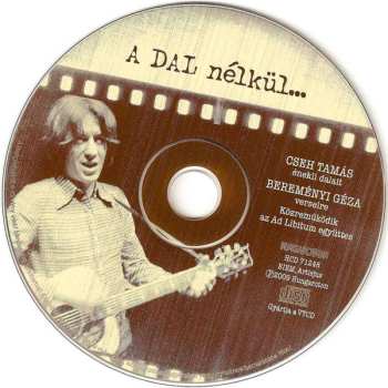 CD Cseh Tamás: A Dal Nélkül...