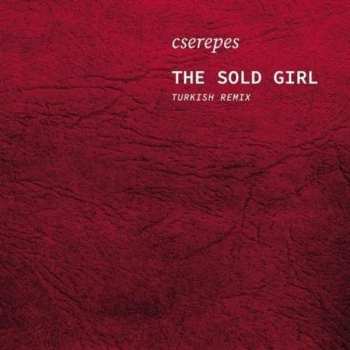 Album Cserepes Károly: The Sold Girl