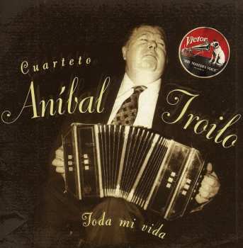 Album Aníbal Troilo Y Su Cuarteto: Toda Mi Vida (1968/1969)