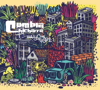 Cumbia Chicharra: Hijo De Tigre