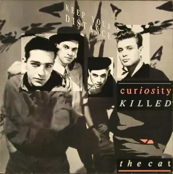 Curiosity Killed The Cat: Keep Your Distance