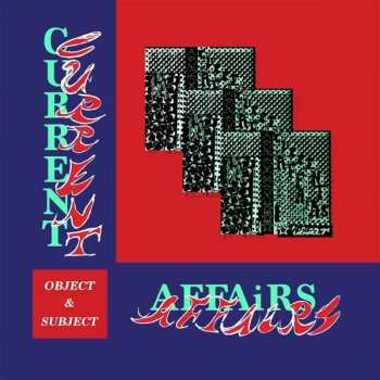 Album Current Affairs: Object & Subject