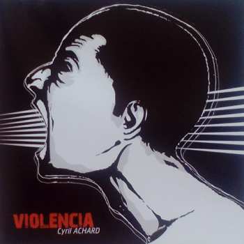 CD Cyril Achard: Violencia